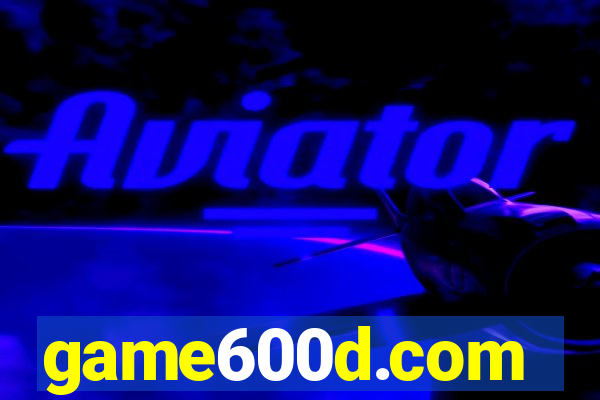 game600d.com