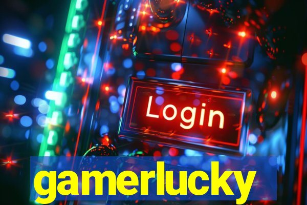 gamerlucky