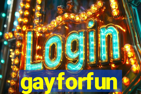 gayforfun