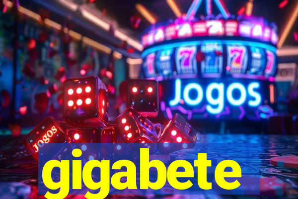 gigabete