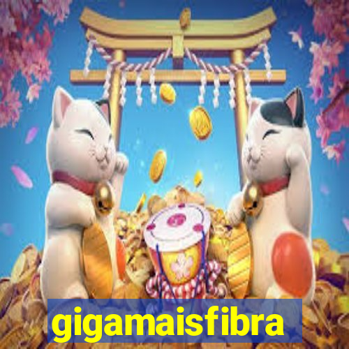 gigamaisfibra