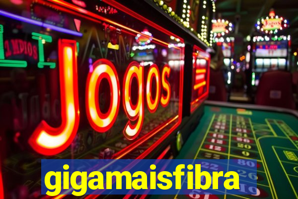 gigamaisfibra