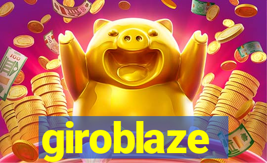 giroblaze