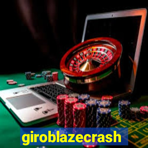 giroblazecrash