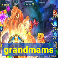 grandmams