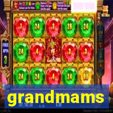 grandmams