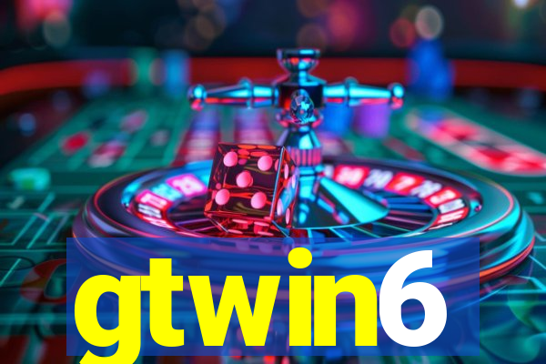 gtwin6