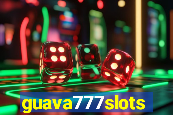 guava777slots