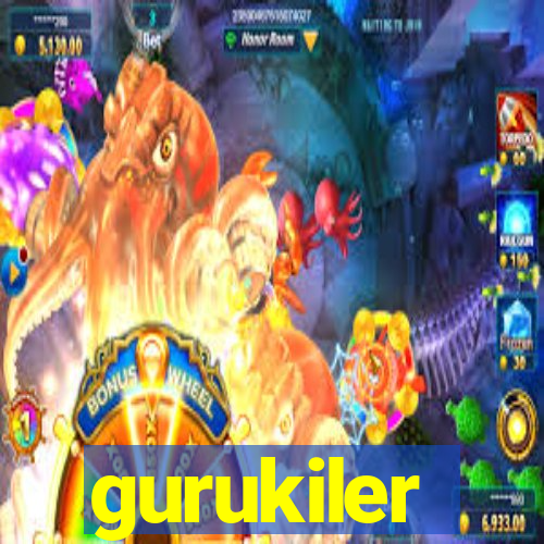 gurukiler