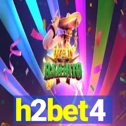 h2bet4