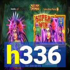 h336