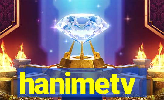 hanimetv