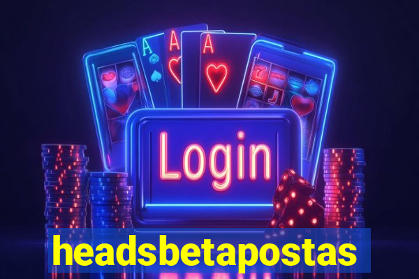 headsbetapostas