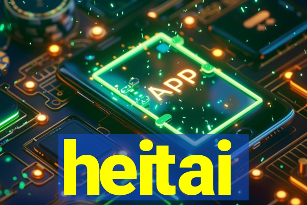 heitai