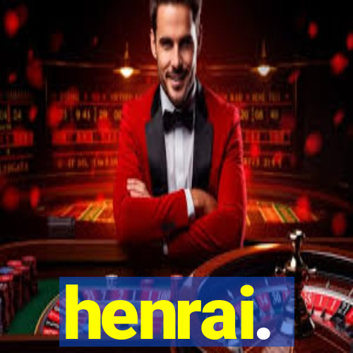 henrai.