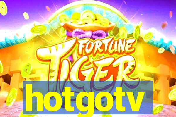 hotgotv