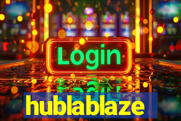 hublablaze