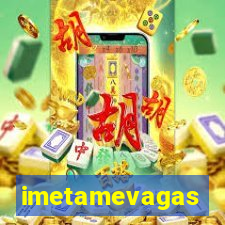 imetamevagas