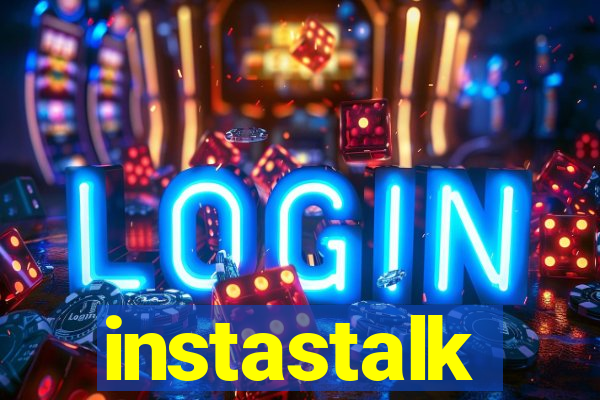 instastalk