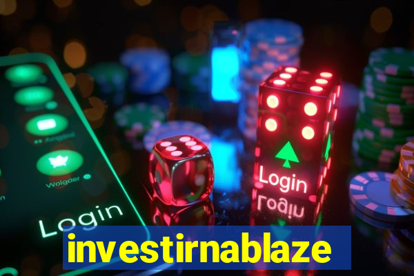 investirnablaze