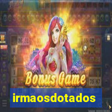 irmaosdotados