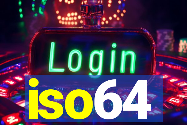 iso64