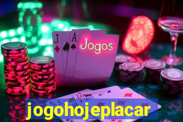 jogohojeplacar