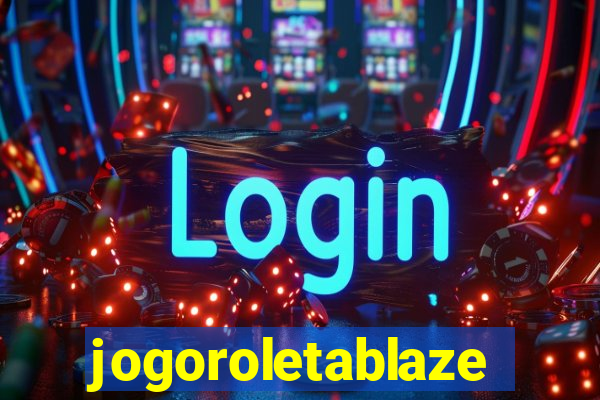 jogoroletablaze