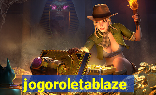 jogoroletablaze