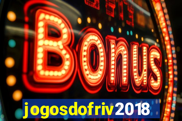 jogosdofriv2018