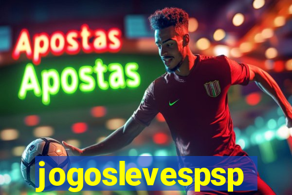 jogoslevespsp