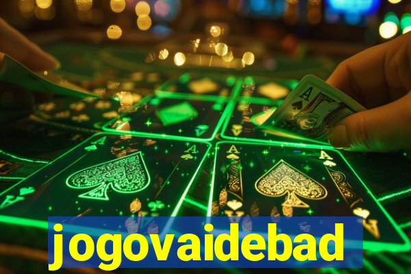 jogovaidebad