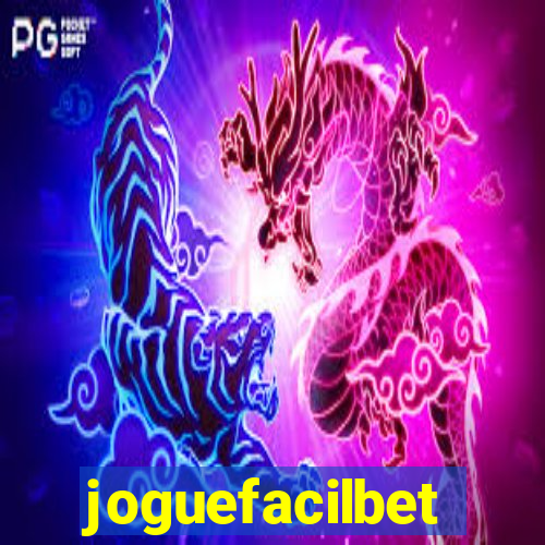 joguefacilbet