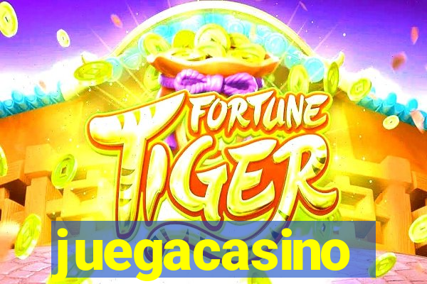 juegacasino