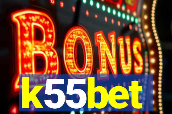 k55bet