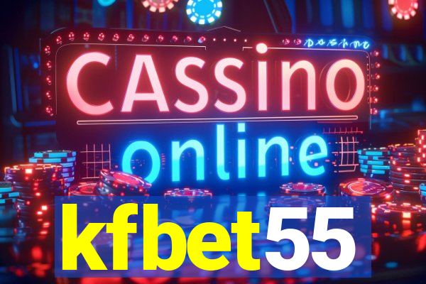 kfbet55