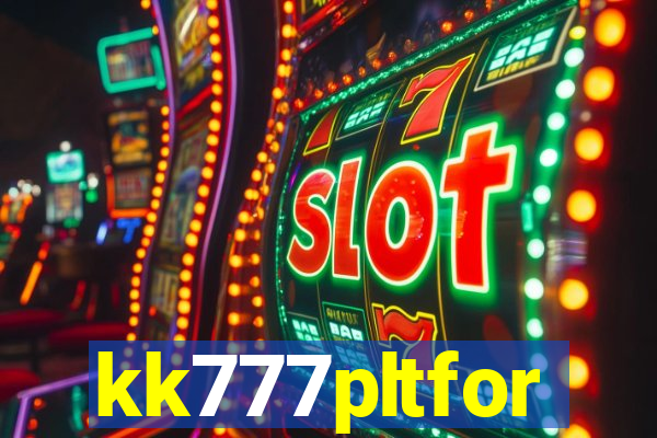 kk777pltfor