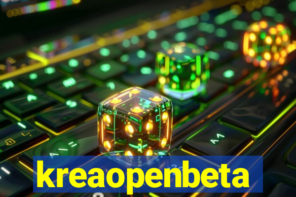 kreaopenbeta