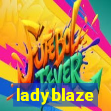 ladyblaze