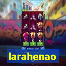 larahenao