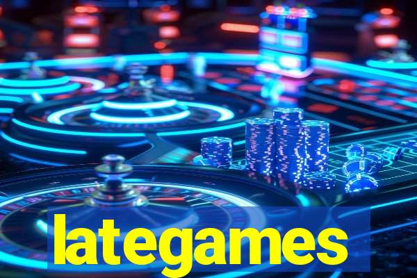 lategames