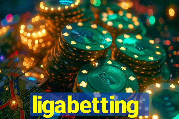 ligabetting