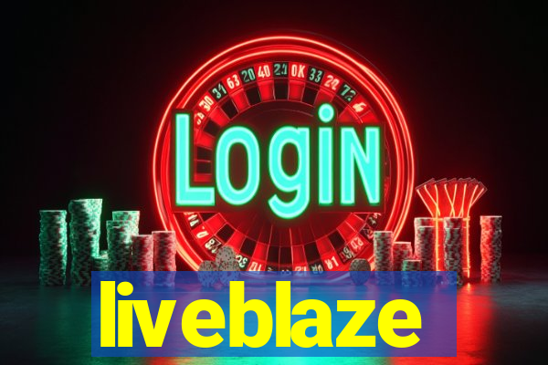 liveblaze