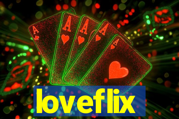 loveflix