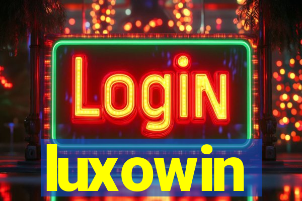 luxowin