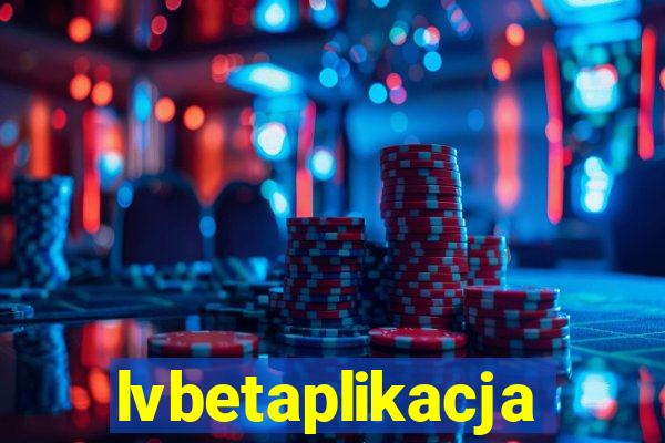 lvbetaplikacja