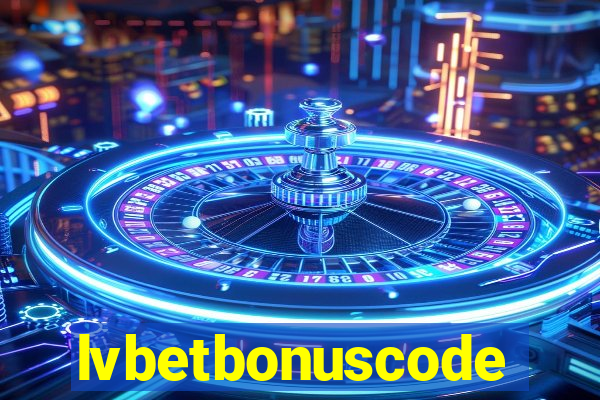 lvbetbonuscode