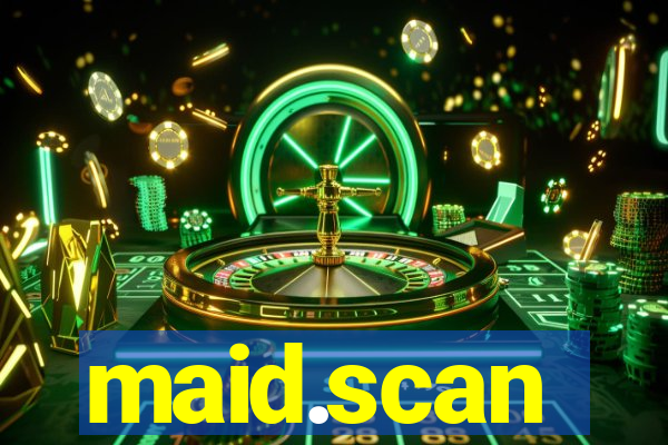 maid.scan