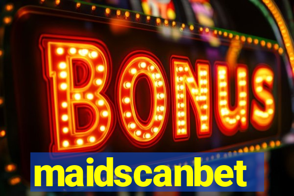 maidscanbet