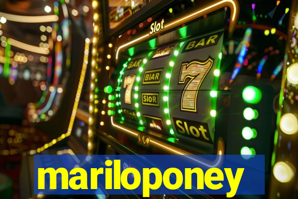 mariloponey